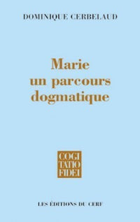 MARIE, UN PARCOURS DOGMATIQUE