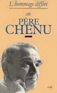 L'hommage différé au père Chenu
