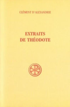 SC 23 EXTRAITS DE THÉODOTE