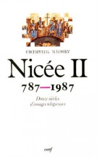 Nicée II, 787-1987: douze siècles d'images religieuses