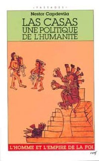 Las Casas - Une politique de l'humanité