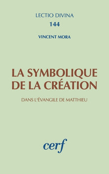 La symbolique de la création dans l'Évangile de Matthieu