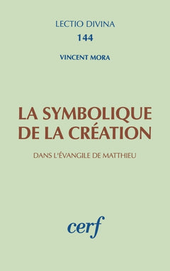 La symbolique de la création dans l'Évangile de Matthieu