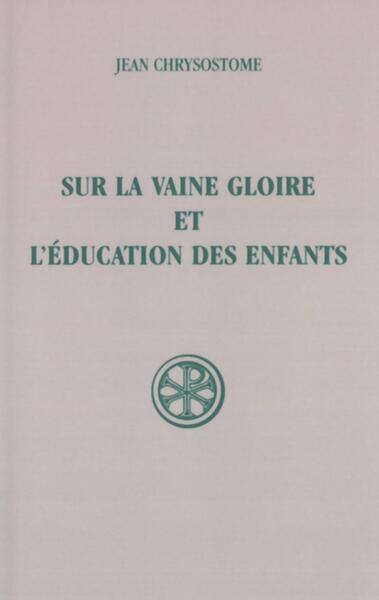 SC 188 SUR LA VAINE GLOIRE ET L'EDUCATION DES ENFANTS