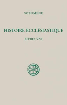 SC 495 HISTOIRE ECCLÉSIASTIQUE, LIVRES V-VI