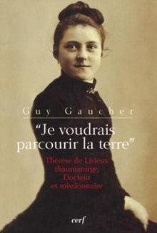 "Je voudrais parcourir la terre..."