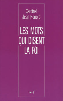 LES MOTS QUI DISENT LA FOI