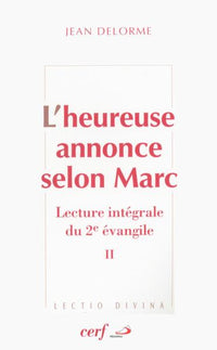 L'heureuse annonce selon Marc, II