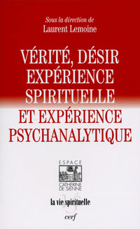 Vérité, désir, expérience spirituelle et expérience psychanalytique