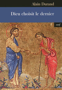 Dieu choisit le dernier