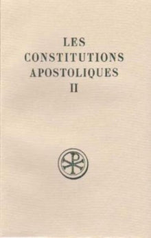 Les Constitutions apostoliques - Tome 2