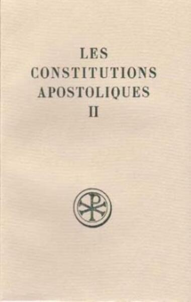 Les Constitutions apostoliques - Tome 2