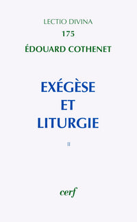 Exégèse et liturgie, II