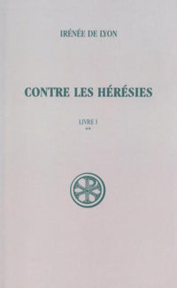 Contre les hérésies livre 1 tome 2