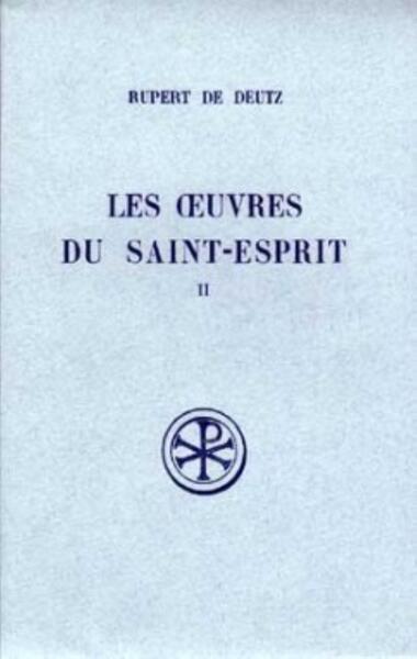 Les oeuvres du Saint-Esprit - Tome 2