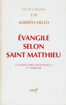 L' Evangile selon Matthieu : Commentaire midrashique et narratif