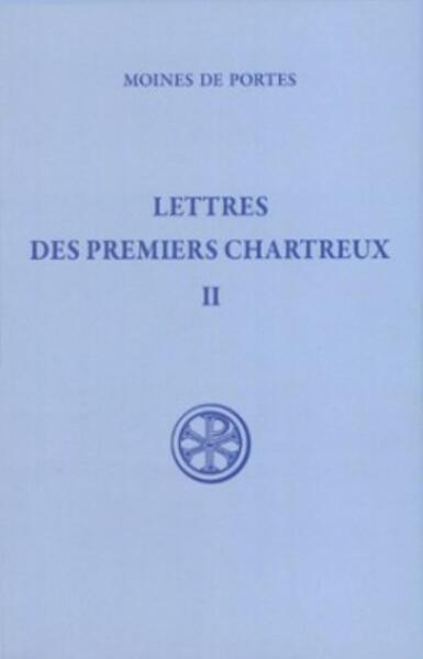 Lettres des premiers chartreux II