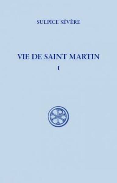 Vie de Saint Martin - Tome 1