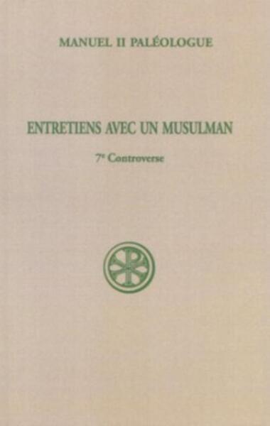 Entretiens avec un musulman - 7ème controverse
