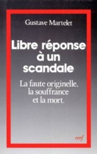 LIBRE RÉPONSE À UN SCANDALE