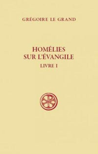 Homélies sur l'Évangile, 1