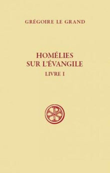Homélies sur l'Évangile, 1
