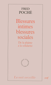 Blessures intimes, blessures sociales