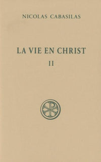 La vie en Christ - Tome 2