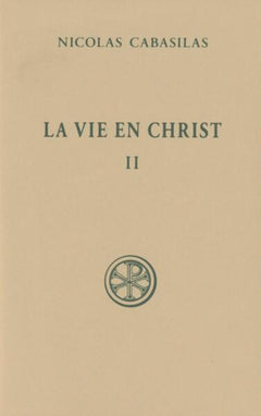 La vie en Christ - Tome 2