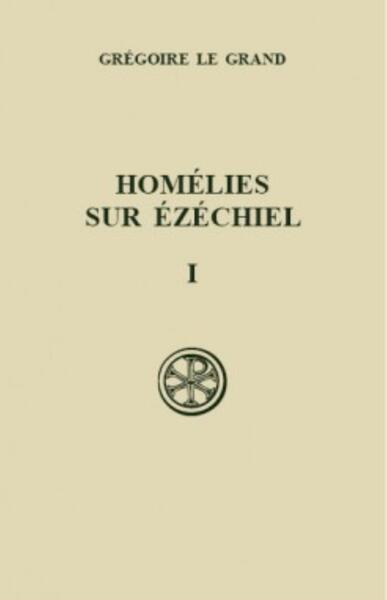 Homélies sur Ezéchiel, I