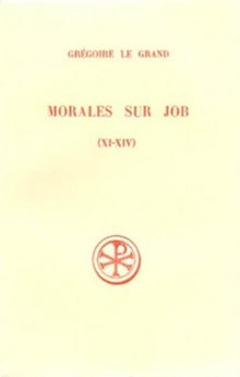Morales sur Job, livres XI-XIV