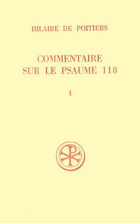 Commentaire sur le psaume 118 tome 1
