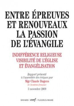 Entre épreuves et renouveaux, la passion de l'Évangile