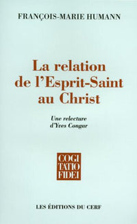 La relation de l'Esprit Saint au Christ