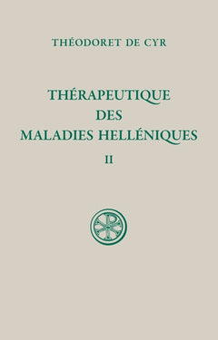 SC 57 THERAPEUTIQUE DES MALADIES HELLENIQUES - TOME 2