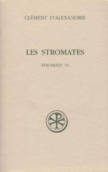 Les stromates. Stromate VI