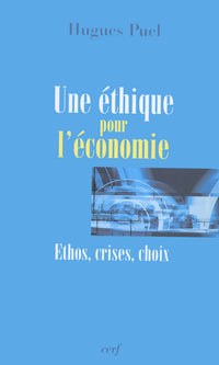 UNE ÉTHIQUE POUR L'ÉCONOMIE