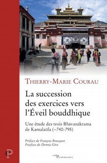 La succession des exercices vers l'éveil bouddhique