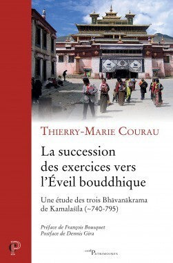 La succession des exercices vers l'éveil bouddhique