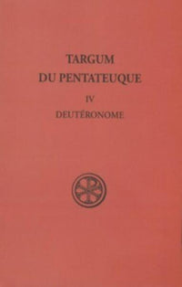 SC 271 TARGUM DU PENTATEUQUE - TOME 4 DEUTERONOME
