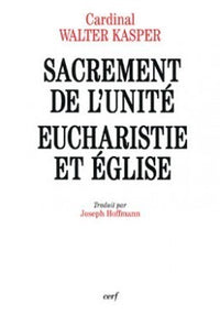 Sacrement de l'unité, Eucharistie et Église