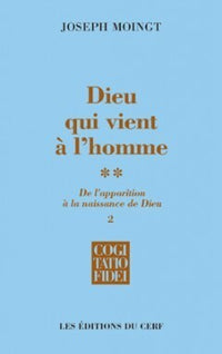 Dieu qui vient à l'homme - tome 2.1