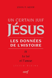 UN CERTAIN JUIF : JESUS - TOME 4