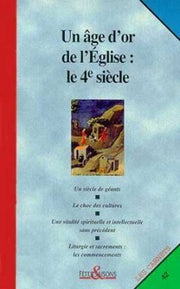 Un âge d'or de l'Église : le 4e siècle