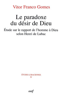 LE PARADOXE DU DESIR DE DIEU