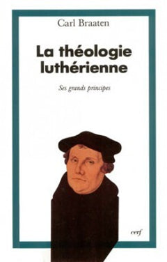 La théologie luthérienne