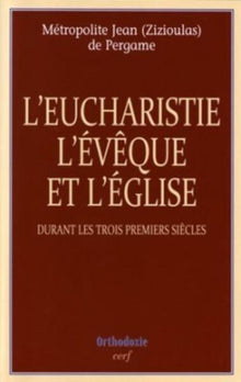 L'eucharistie, l'évêque et l'Église