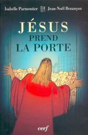 JESUS PREND LA PORTE
