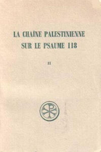 La chaine palestinienne sur le Psaume 118 - Tome 2