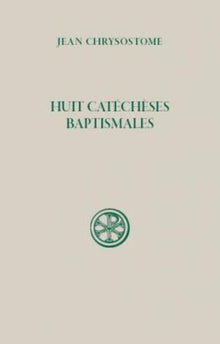 Huit catéchèses baptismales inédites